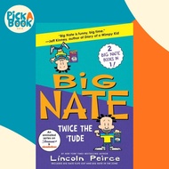 [100% Original Books] - Big Nate: Twice the 'Tude - Big Nate Flips Out and by Lincoln Peirce (US edi