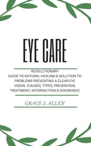 Eye Care GRACE J. ALLEN