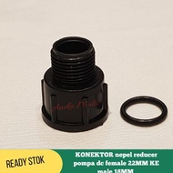 KONEKTOR nepel reducer sprayer pompa dc female 22MM KE male 18MM