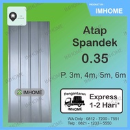 Atap Spandek SNI 0.35 Galvalum 3 , 4 , 5 , 6 meter Genteng