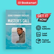 Going Forward Obedient To The Master's Call Book 2 - Paperback - English - 9781664299252