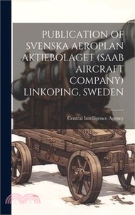 Publication of Svenska Aeroplan Aktiebolaget (SAAB Aircraft Company) Linkoping, Sweden