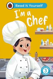 I'm a Chef: Read It Yourself - Level 3 Confident Reader Ladybird