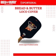 Bread & Butter Loco Paddle Cover