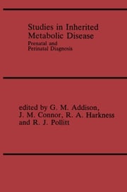 Studies in Inherited Metabolic Disease G.M. Addison
