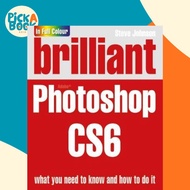 Brilliant Photoshop CS6 by Steve Johnson (UK edition, paperback)