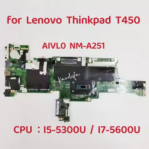 AIVL0 NM-A251 for Lenovo Thinkpad T450 Laptop Motherboard CPU I5-5300U I7-5600U FRU 00HN525 00HN529 
