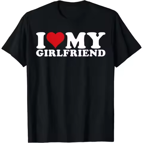 [100% Cotton] I Love My Girlfriend Gf I Heart My Girlfriend GF T-Shirt Soft and exquisite boyfriend 