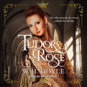 Tudor Rose W.H. Doyle
