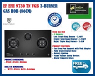 EF - EFH 9730 TN VGB  3 Burner Built-In Gas Hob with Tempered Glass Top | FREE SHIPPING AND FAST DELIVERY