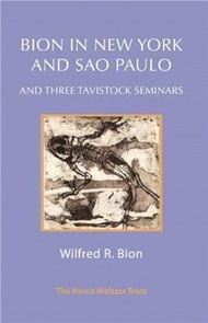 18272.Bion in New York and Sao Paulo and Three Tavistock Seminars