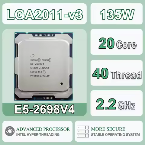 Intel Xeon E5-2698V4 2.2GHz 20 Cores 40 Threads 50MB 135W 14 NM E5 2698V4 Computer CPU Processor E5