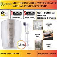 [ Extra Hot ] Centon Multi Point 4.8Kw Water Heater with AC Pump M777EP(MP) M-777EPMP