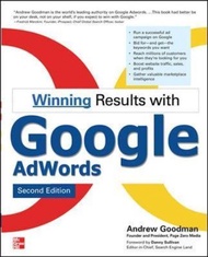 Winning Results with Google AdWords, Second Edition by Andrew E. Goodman (US edition, paperback)