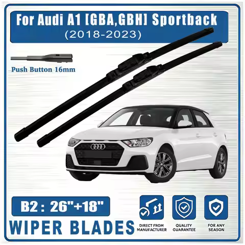 For Audi A1 [GBA,GBH] Sportback 2018-2023 Front 26"&18" Wiper Blades Windscreen WINDSHIELD WIPER BLA