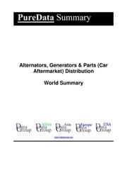 Alternators, Generators &amp; Parts (Car Aftermarket) Distribution World Summary Editorial DataGroup