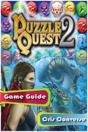 Puzzle Quest 2 Game Guide Full Cris Converse