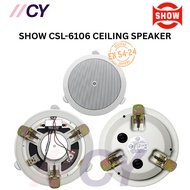 SHOW CSL-6106 Ceiling Speaker
