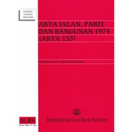 Akta Jalan, Parit Dan Bangunan 1974 (Akta 133) (Hingga 15hb Oktober 2022)