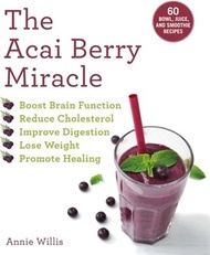 45175.The Acai Berry Miracle ― 60 Bowl and Smoothie Recipes