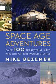 Space Age Adventures Mike Bezemek