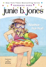 Junie B. Jones #26: Aloha-ha-ha! Barbara Park