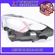 LEXUS IS250 12 13 14 15  HEADLAMP COVER / HEADLIGHT COVER / HEADLAMP LENS / HEADLIGHT LENS
