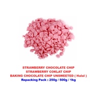 STRAWBERRY CHOCOLATE CHIP STRAWBERRY COKLAT CHIP BAKING CHOCOLATE CHIP UNSWEETED ( Halal ) Repacking