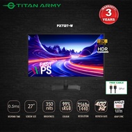 TITAN ARMY 27” Ultra FAST IPS QHD 400Hz 0.5ms 99%sRGB HDR400 Gaming Monitor (P2712T-W)