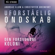 Uforståelig ondskab - Den forsvundne koloni (Roanoke) Christoffer Greenfort