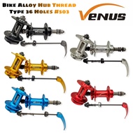 【hot sale】 VENUS BIKE ALLOY HUB THREAD TYPE 36 HOLES #503