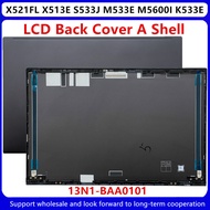 New For Asus VivoBook 15 X521FL X513E S533J M533E M5600I K533E LCD Back Cover Rear Lid A Shell 13N1-BAA0101
