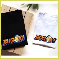 ❅ ➨ ◙ TEAM BUGOK T SHIRT UNISEX