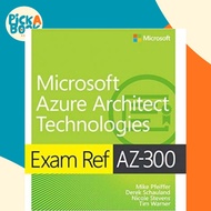 Exam Ref AZ-300 Microsoft Azure Architect Technologies by Mike Pfeiffer (US edition, paperback)