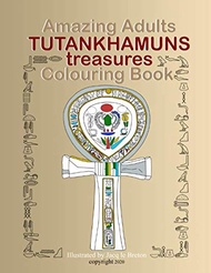 Tutankhamun's Treasures (Amazing Adults colouring book) Tutankhamun's Treasures (Amazing Adults colo