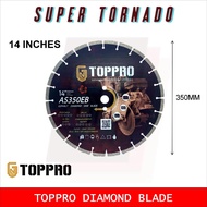 AS350EB Toppro  Diamnd Road Saw Blade 350mm 14" Diamond Cutting Disc Segment Segmented Green Concret