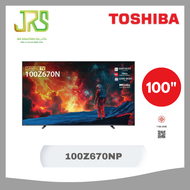 Toshiba 4K Gaming TV รุ่น 100Z670NP ขนาด 100 นิ้ว Z670N Series ( 100Z670N Z670NP )