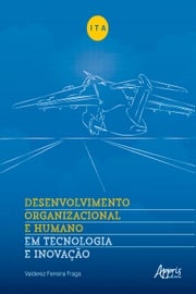 Ita: Desenvolvimento Organizacional e Humano em Tecnologia e Inovação Valderez Ferreira Fraga