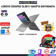 [ผ่อน 0% 10 ด.]LENOVO IDEAPAD SLIM 5 16AKP10 83HY004ATA /Ryzen AI 7 350/ประกัน 3 Years Premium Care