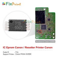 Ic Eprom Canon G2000 T16, IC Eeprom Reset Canon G2000 New Model