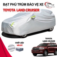 [Toyota Land Cruiser] Bạt phủ xe Toyota Land Cruiser áo chùm phủ kín bảo vệ xe ô tô chất liệu vải dù