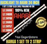 BACKLIGHT TV LED AKARI 24" INCTLE 4V88 LE 24K88 LE 24V88 LE 24P57 LE 24B88 BACKLIGHT TV LED AKARI 24