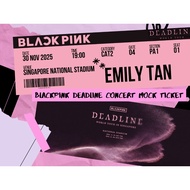 BLACKPINK DEADLINE CONCERT TICKET