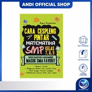 Andi Publisher - Smart Ways to Become Mathematics for Junior High School Grades 7, 8, and 9 Success 