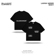 BUJANG ORGEN T-Shirt - " LAPAH MIDER" - Boxy Black Series T-Shirt