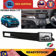 Perodua Bezza Android Player Casing 10 inch
