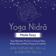 Yoga Nidra Made Easy Uma Dinsmore-Tuli