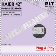 Haier 42inch led tv backlight LE42B8000 / 42B8000 LAMPU TV LED Light Bar 1set = 4bar