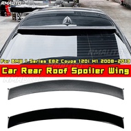 For BMW 1 Series E82 Coupe 120i M1 Rear Roof Spoiler Car Accessories For BMW 1 Series E82 Coupe 120i