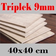 (0_0) Triplek 9mm 40x40 cm Custom Multiplek Plywood 9mm ("_")
